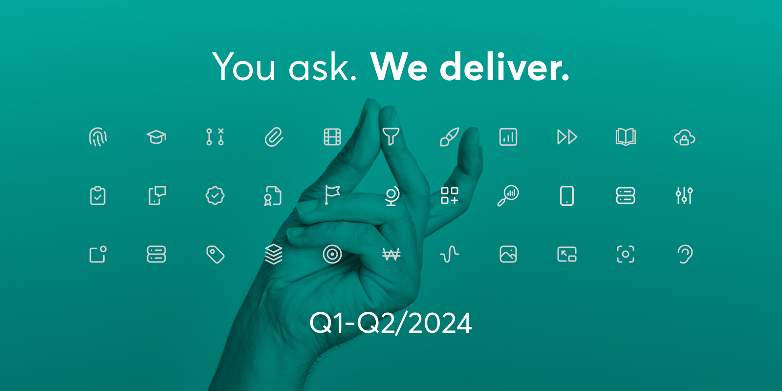 You Ask. We Deliver — Improvements for Q1 & Q2 2024