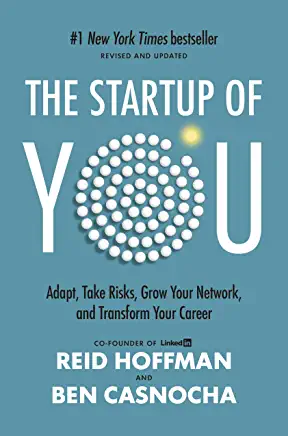 The Start-Up of You: Adapt to the Future, Invest in Yourself, and Transform Your Career_book cover
